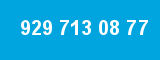 929 713 08 77